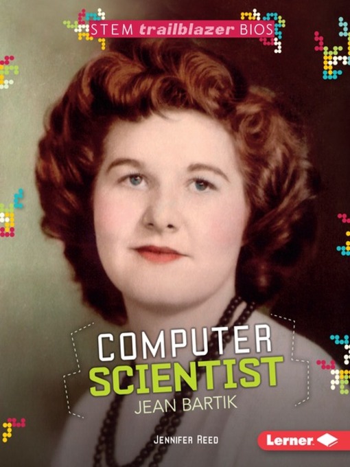 Title details for Computer Scientist Jean Bartik by Jennifer Reed - Available